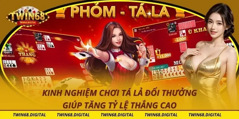 Kinh Nghiệm Chơi Tá Lả Đổi Thưởng Giúp Tăng Tỷ Lệ Thắng Cao